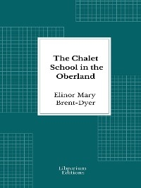 The Chalet School in the Oberland - Elinor Mary Brent-Dyer