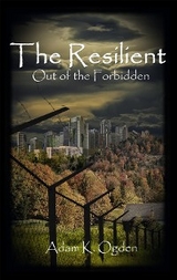 The Resilient - Adam K Ogden