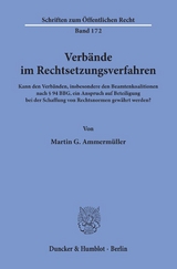 Verb&auml;nde im Rechtsetzungsverfahren. - Martin G. Ammerm&uuml;ller