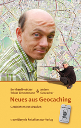 Neues aus Geocaching - Tobias Zimmermann, Bernhard Hoecker