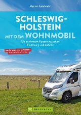 Schleswig-Holstein mit dem Wohnmobil - Marion Landwehr
