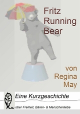 Fritz Running Bear - Regina May