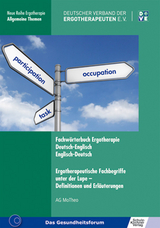 Fachw&ouml;rterbuch Ergotherapie Deutsch-Englisch, Englisch-Deutsch -  AG Modelle und Theorien