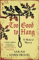 Too Good to Hang -  Sarah Hawkswood