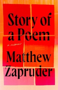Story of a Poem -  Matthew Zapruder