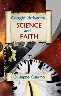 Caught Between Science and Faith