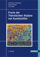 Praxis der Thermischen Analyse von Kunststoffen - Gottfried W. Ehrenstein, Gabriela Riedel, Pia Trawiel
