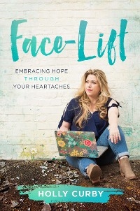 Face-Lift - Holly Curby
