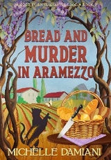 Bread and Murder in Aramezzo - Michelle Damiani