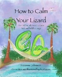 How to Calm Your Lizard