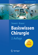 Basiswissen Chirurgie - Siewert, Jörg Rüdiger; Brauer, Robert Bernhard