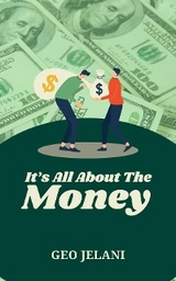 It's All About The Money - Geo Jelani