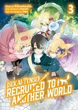 Isekai Tensei: Recruited to Another World (Manga): Volume 3 -  Kenichi