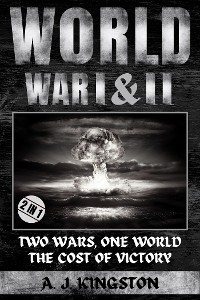 World War I & II: Two Wars, One World