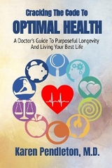 Cracking The Code To Optimal Health - Karen Pendleton
