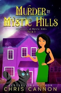 Murder in Mystic Hills - Chris Cannon