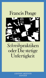 Schreibpraktiken - Ponge, Francis