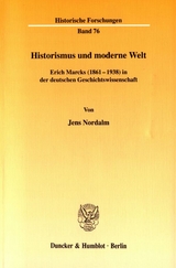 Historismus und moderne Welt. - Jens Nordalm