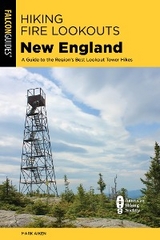Hiking Fire Lookouts New England -  Mark Aiken