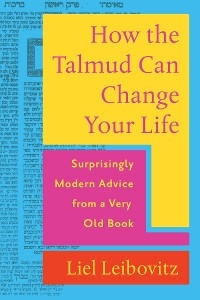 How the Talmud Can Change Your Life - Liel Leibovitz