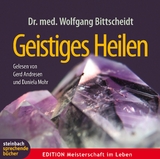 Geistiges Heilen - Wolfgang Bittscheidt