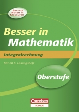 Besser in der Sekundarstufe II - Mathematik / Oberstufe - Integralrechnung - Neubearbeitung - Peter Schwittlinsky