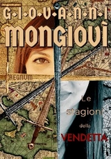 Le stagioni della vendetta - Giovanni Mongiov&igrave;