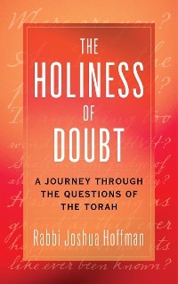 Holiness of Doubt -  Joshua Hoffman