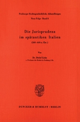 Die Jurisprudenz im sp&auml;tantiken Italien. - Detlef Liebs