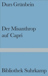 Der Misanthrop auf Capri - Durs Gr&uuml;nbein