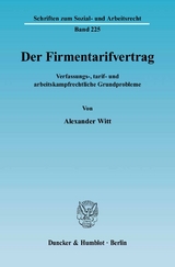 Der Firmentarifvertrag. - Alexander Witt