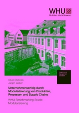 Unternehmenserfolg durch Modularisierung von Produkten, Prozessen und Supply Chains - Oliver Eitelwein, J&uuml;rgen Weber
