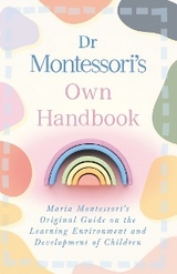 Dr Montessori's Own Handbook - Maria Montessori