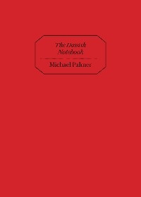 The Danish Notebook - Michael Palmer