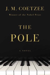 The Pole - J. M. Coetzee