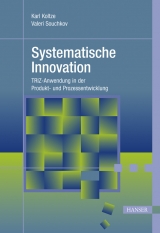 Systematische Innovation - Karl Koltze, Valeri Souchkov