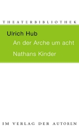 An der Arche um acht / Nathans Kinder - Ulrich Hub