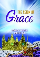 THE REIGN OF GRACE - Ron Isam, Don Pickerill