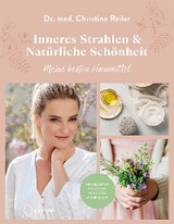 Inneres Strahlen & Nat&uuml;rliche Sch&ouml;nheit - Christine Reiler