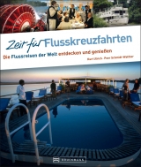 Zeit f&uuml;r Flusskreuzfahrten - Kurt Ulrich