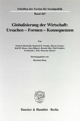 Globalisierung der Wirtschaft: Ursachen - Formen - Konsequenzen. - 