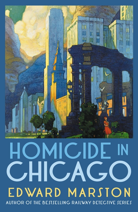 Homicide in Chicago -  Edward Marston