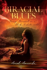 Biracial Blues - Ariel Amanda