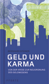 Geld und Karma - Bernhard Steiner