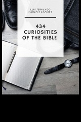 434 Curiosities of the Bible - Luis Fernando Narvaez Cazares