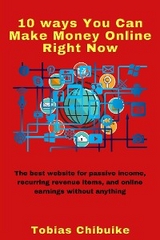 10 Ways You Can Make Money Online Right Now - Tobias Chibuike