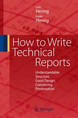 How to Write Technical Reports - Lutz Hering, Heike Hering