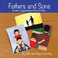 Fathers and Sons - Miranda Jaye Downing