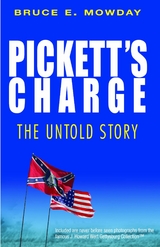Pickett's Charge -  Bruce E. Mowday