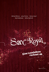 Sax Royal - Michael Bittner, Julius Fischer, Roman Israel, Stefan Seyfarth, Max Rademann